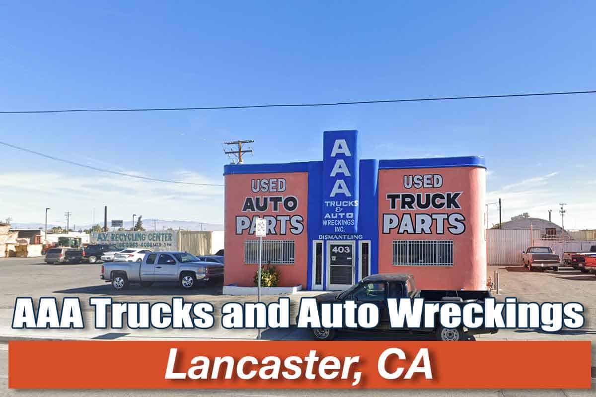 AAA Trucks and Auto Wreckings-Local car Junkyards at 403 W Ave I, Lancaster, CA 93534